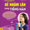 Những từ dễ nhầm lẫn trong tiếng Hàn