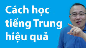 cach tu hoc tieng trung hieu qua tai nha