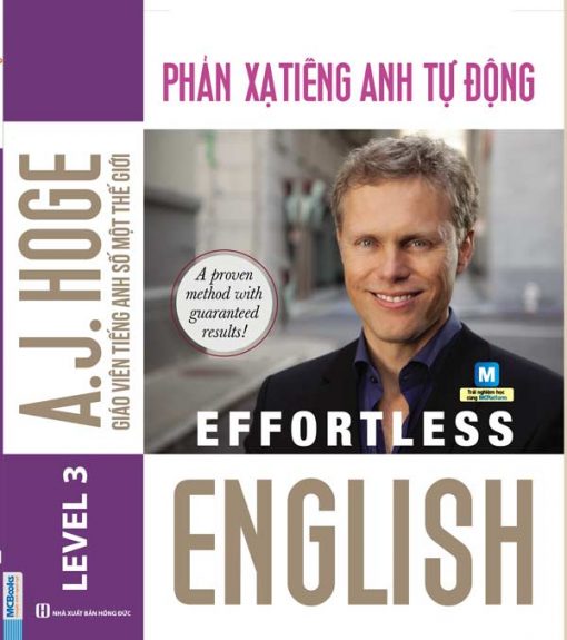 EFFORTLESS ENGLISH - PHẢN XẠ TIẾNG ANH TỰ ĐỘNG