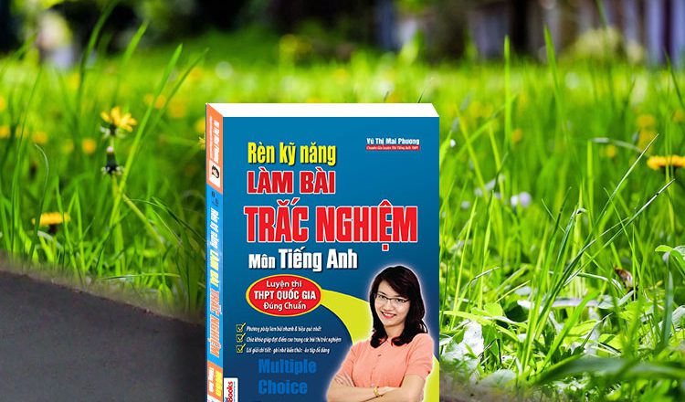 top 5 cuon sach ttieng anh on thi thpt quoc gia hay nhat ren ky nang lam bai trac nghiem mon tieng anh