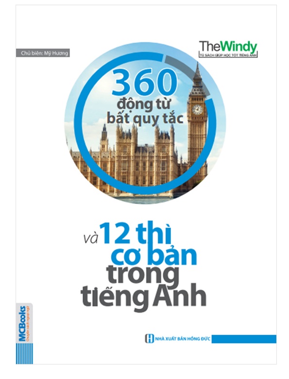 Cuốn sách 360 động từ bất quy tắc và 12 thì cơ bản trong tiếng Anh