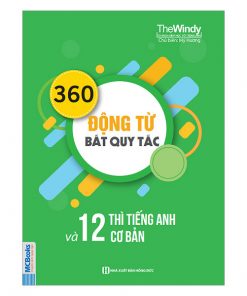 360 động từ bất quy tắc và 12 thì tiếng Anh cơ bản 1