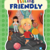Giỏi tiếng Anh - Vui ứng xử - Feeling Friendly