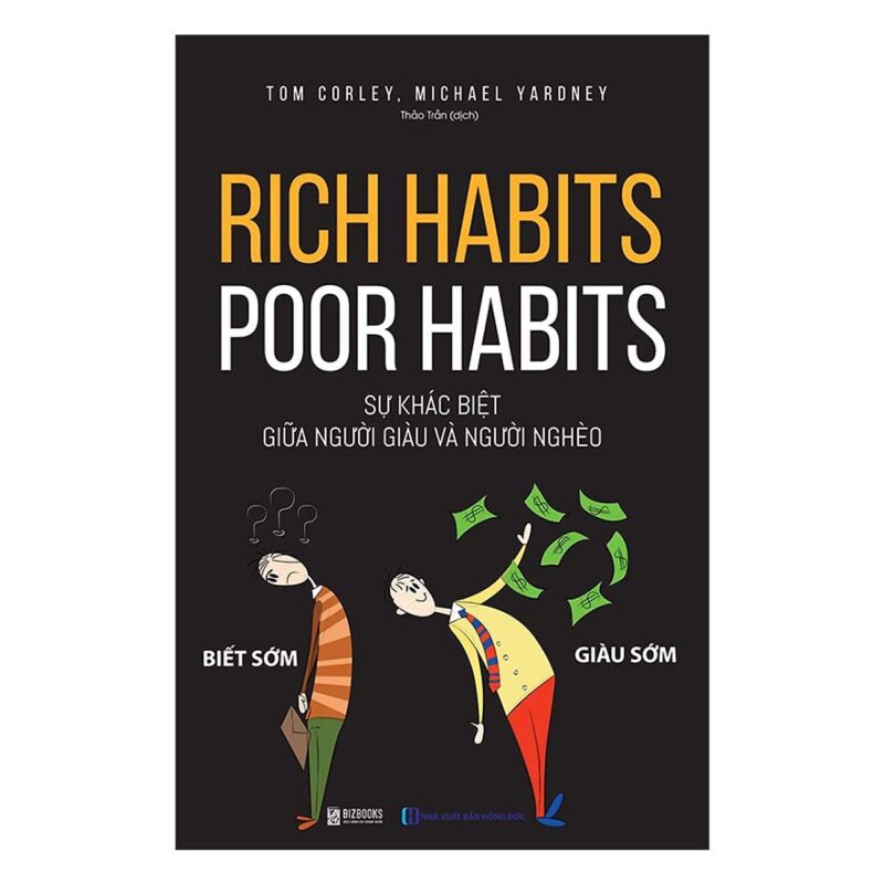 review-rich-habits-poor-habits-s-kh-c-bi-t-gi-a-ng-i-gi-u-ng-i-ngh-o