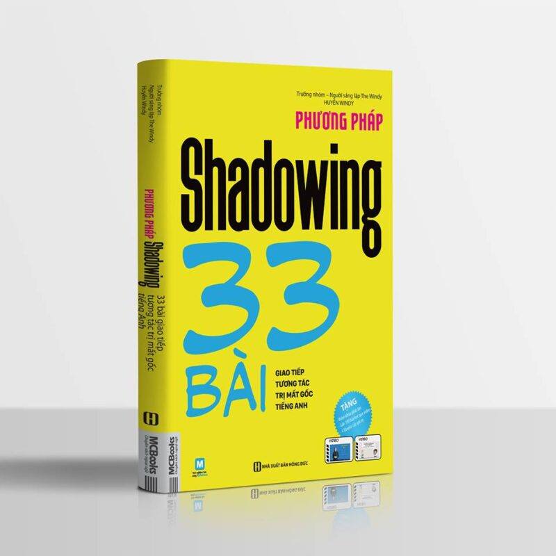 Phương pháp Shadowing là cuốn sách học tiếng Anh theo phương pháp bám ngôn ngữ vô cùng dễ hiểu và dễ nhớ