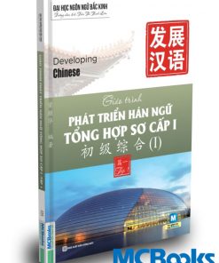 Giáo trình Phát triển Hán ngữ Tổng hợp Sơ cấp 1 - Tập 1