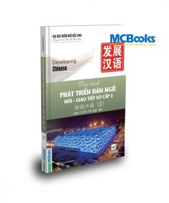 Mcbooks Giáo trình Phát triển Hán ngữ Nói - Giao tiếp Sơ cấp 2 bìa trước