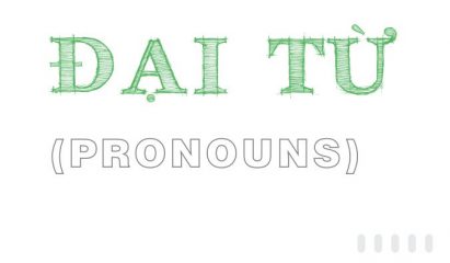 Đại từ - Các loại đại từ và cách sử dụng đại từ đầy đủ nhất