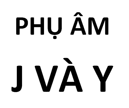 Cách phát âm hai phụ âm J và Y trong tiếng Anh