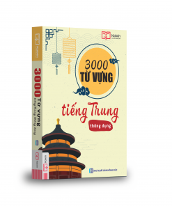 3000 Từ vựng Tiếng Trung thông dụng