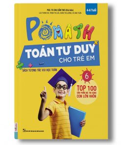 Pomath 6 – Toán Tư Duy Cho Trẻ Em Từ 4 – 6 Tuổi