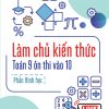 Làm chủ kiến thức Toán 9 ôn thi vào 10 - Phần Hình học
