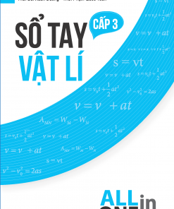 Sổ tay Vật Lý cấp 3 - All in One