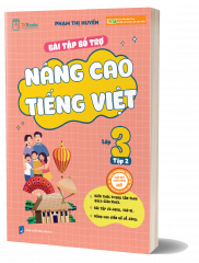 Bai tap bo tro nang cao tieng viet lop 3 tap 2