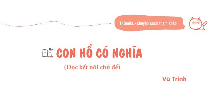 Con hổ có nghĩa lớp 7 – Soạn văn, tìm hiều hình thức và đọc hiểu nội dung văn bản