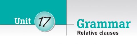 Destination D1 đáp án Unit 17: Relative Clauses
