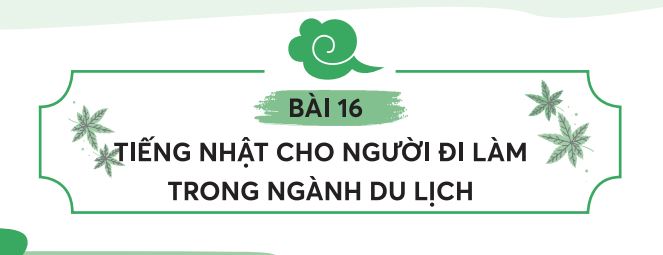 Tiếng Nhật về du lịch – Từ vựng kèm mẫu câu cực chi tiết