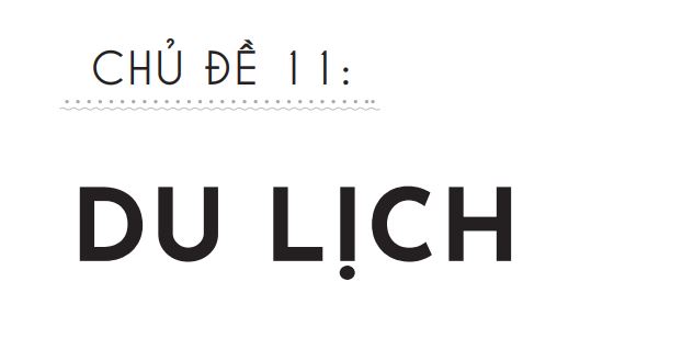 200+ từ vựng tiếng Trung về du lịch kèm bài tập thực hành cực chi tiết