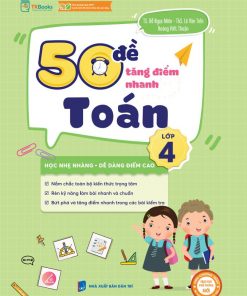 Cuốn sách 50 đề tăng điểm nhanh Toán lớp 4