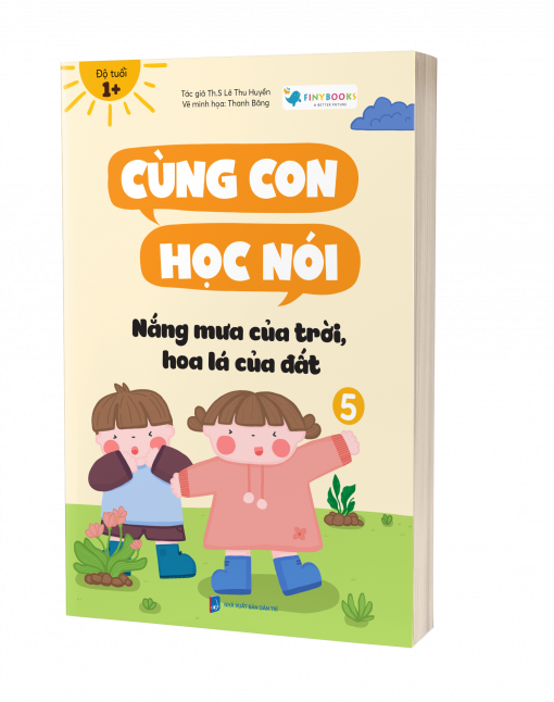 Ảnh bìa cuốn sách Cùng con học nói 5 - Nắng mưa của trời, hoa lá của đất!