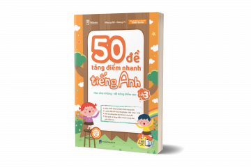 50 de tang diem nhanh Tieng Anh lop 3