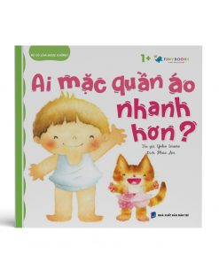 Bìa 3D - Bé Có Làm Được Không? – Ai Mặc Quần Áo Nhanh Hơn