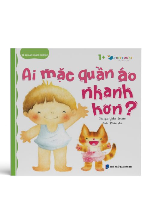 Bìa 3D - Bé Có Làm Được Không? – Ai Mặc Quần Áo Nhanh Hơn