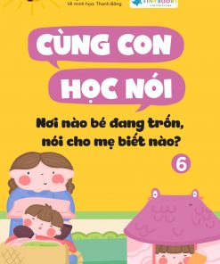 Bia truoc Cung con hoc noi 6 Noi nao be dang tron noi cho me biet nao
