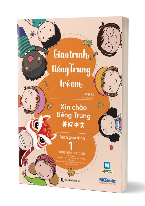 Giáo Trình Tiếng Trung Trẻ Em – Xin Chào Tiếng Trung – Sách Giáo Trình 1