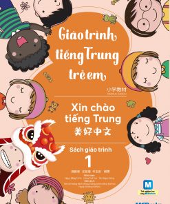 Bia truoc Giao trinh tieng Trung tre em Xin chao tieng Trung SGT1
