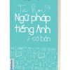 Tự học ngữ pháp tiếng Anh cơ bản