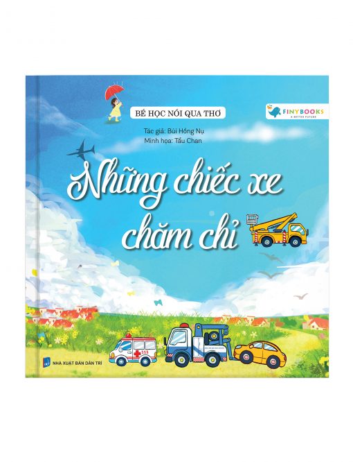 Bé Học Nói Qua Thơ Những Chiếc Xe Chăm Chỉ