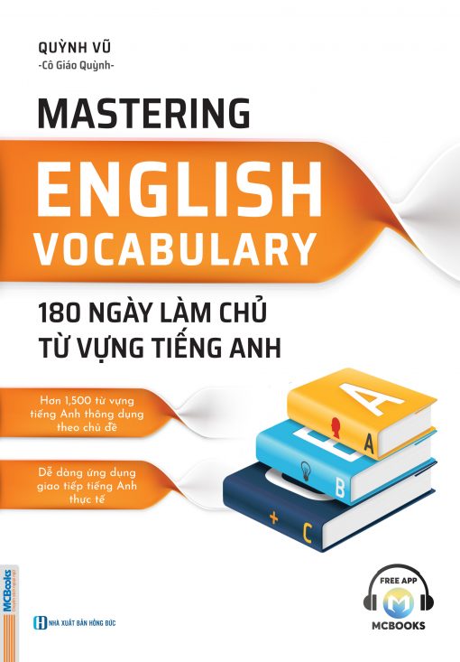 Bìa trước Mastering English Vocabulary - 180 Ngày Làm Chủ Từ Vựng Tiếng Anh