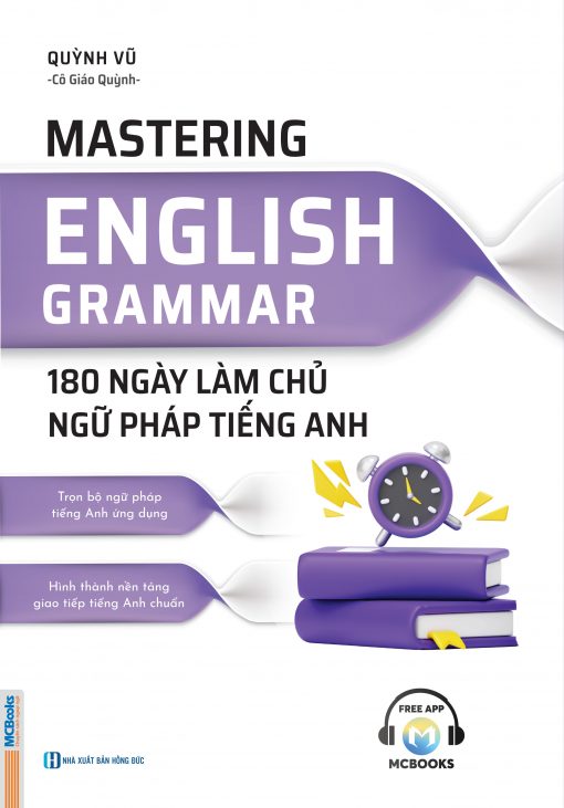 Bìa trước Mastering English Grammar - 180 Ngày Làm Chủ Ngữ Pháp Tiếng Anh