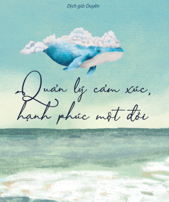 Bia truoc cuon Quan ly cam xuc hanh phuc mot doi