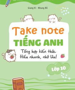 Bia Truoc Cuon Take Note Tieng Anh Lop 10