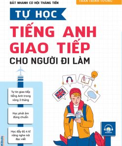 Bia truoc Thang hang tieng Anh bat nhanh co hoi thang tien Tu hoc tieng Anh giao tiep cho nguoi di lam
