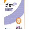 Sổ tay Hóa học cấp 3 – All in one (cập nhật chương trình SGK mới)
