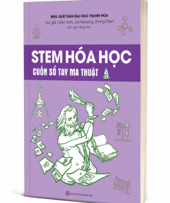 STEM Hóa Học – Cuốn sổ tay ma thuật