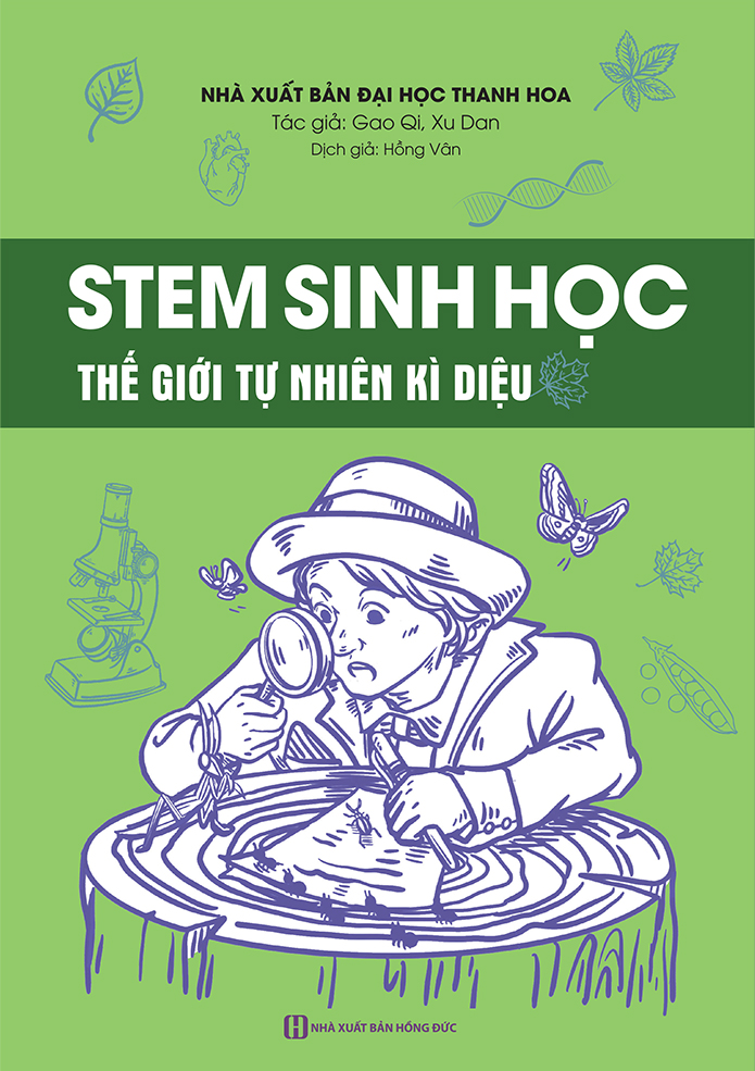 Cuốn sách STEM Sinh Học – Thế giới tự nhiên kì diệu