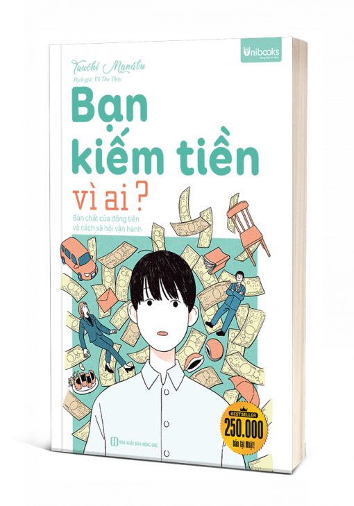 Bạn kiếm tiền vì ai