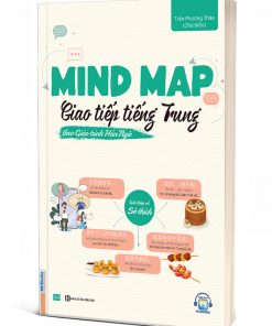 Cuốn sách Mind Map Giao Tiếp Tiếng Trung Theo Giáo Trình Hán Ngữ