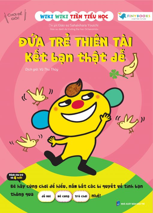 Đứa trẻ thiên tài Kết bạn thật dễ