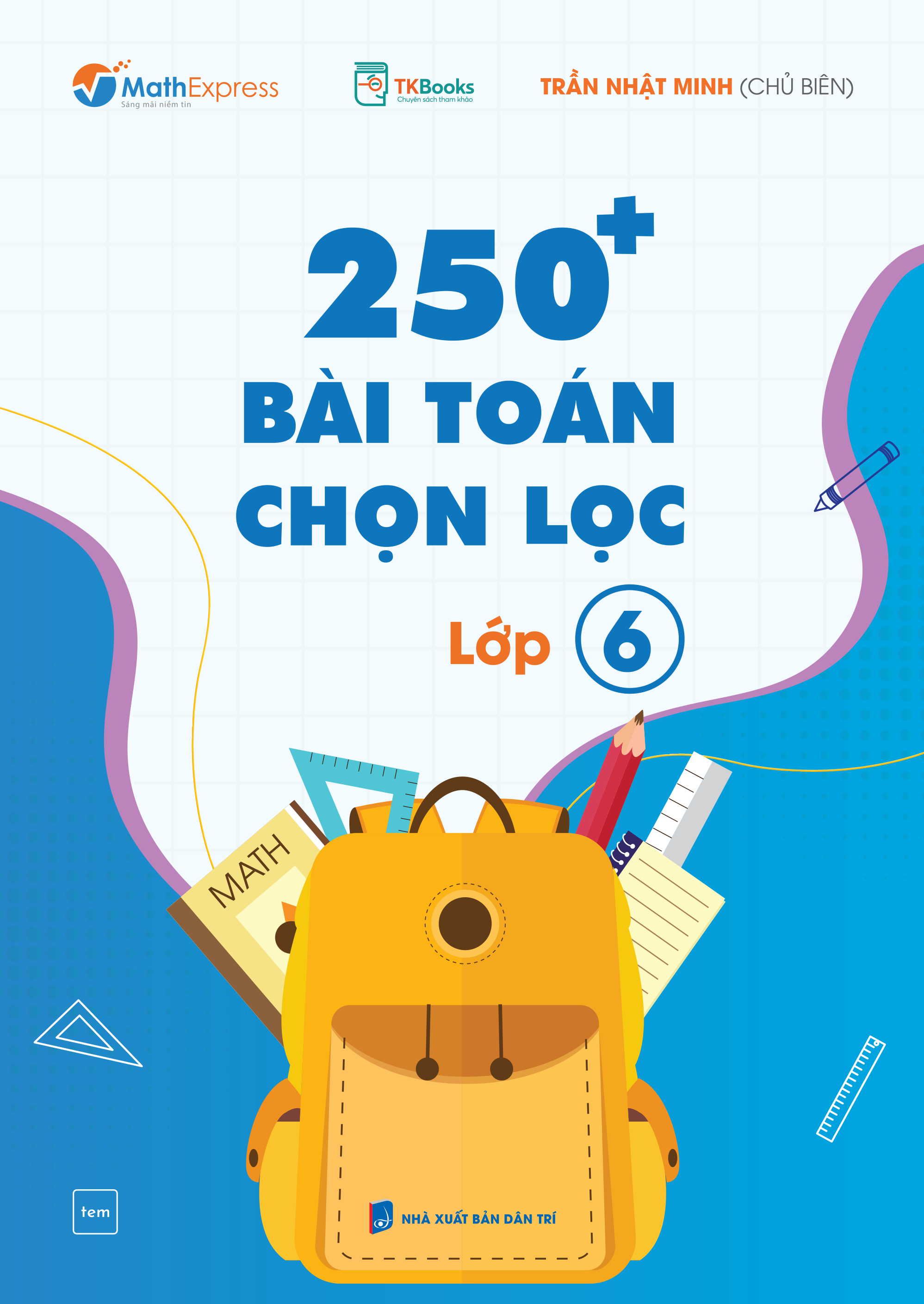 Cuốn sách 250+ bài toán chọn lọc lớp 6