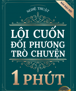 Bia truoc cuon Nghe Thuat Loi Cuon Doi Phuong Tro Chuyen 1 Phut