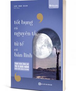 Tốt Bụng Có Nguyên Tắc, Tử Tế Có Bản Lĩnh