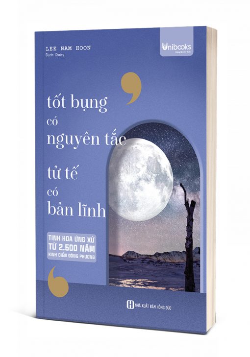 Tốt Bụng Có Nguyên Tắc, Tử Tế Có Bản Lĩnh