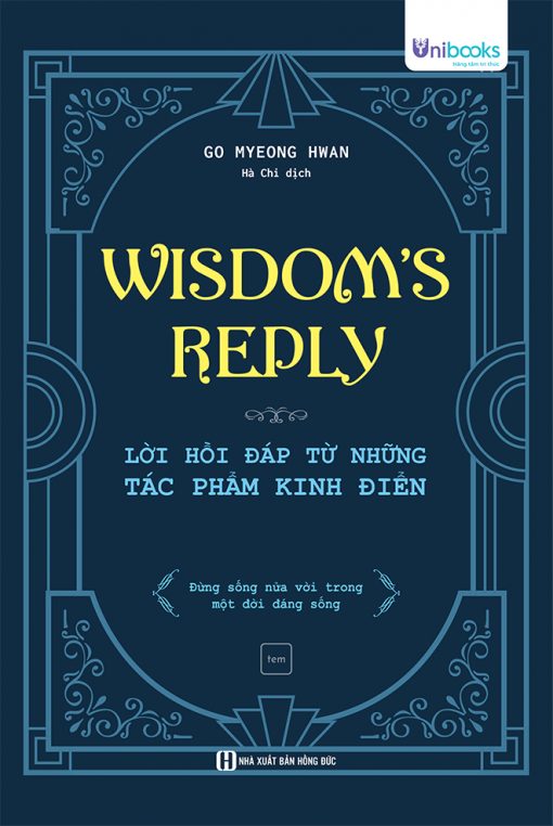 Wisdom’s Reply - Lời Hồi Đáp Từ Những Tác Phẩm Kinh Điển