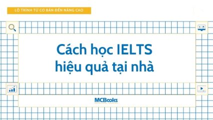 Cách học IELTS hiệu quả - MCBoooks