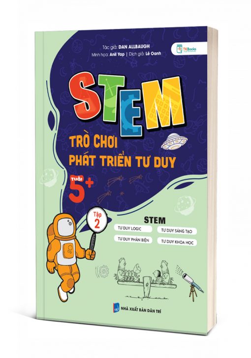 STEM trò chơi phát triển tư duy tuổi 5+ - Tập 2